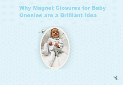 Why Magnet Closures for Baby Onesies are a Brilliant Idea